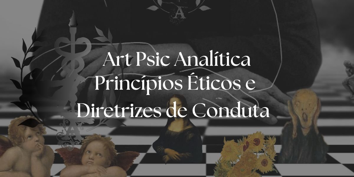 Imagem destaque com os dizeres Art psic analitica princípios éticos e diretrizes de conduta, ao fundo um tabuleiro de xadrez com obras de arte